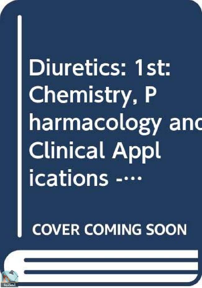 Diuretics: Chemistry, pharmacology, and clinical applications 