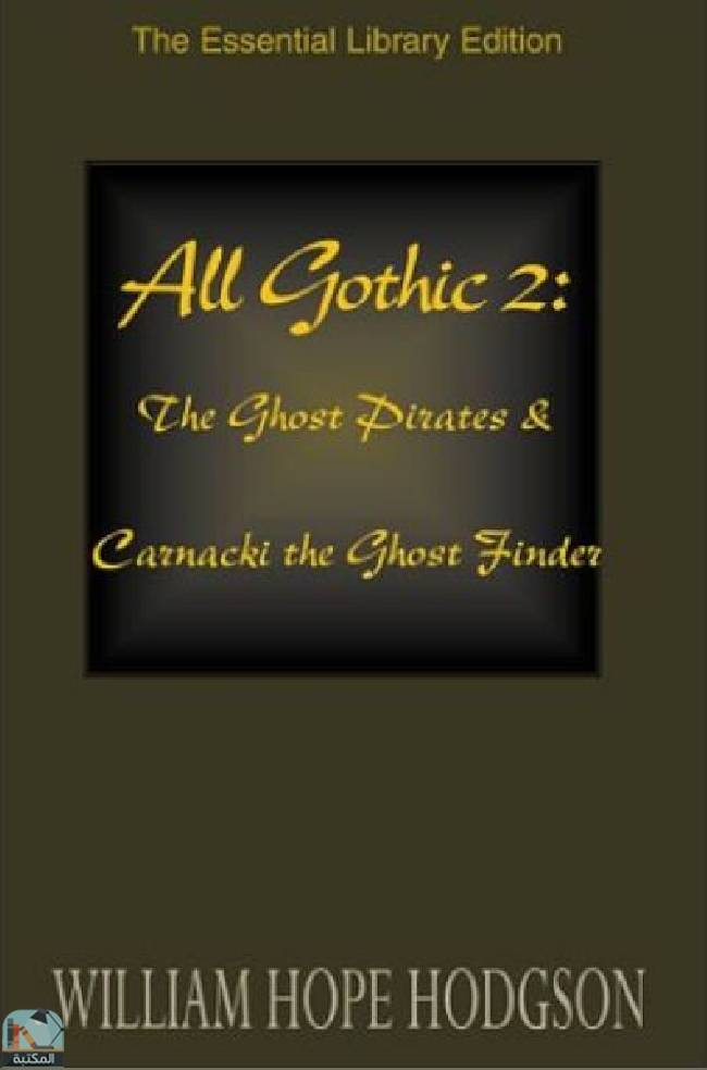Gothic Horror 2: The Ghost Pirates & Carnacki the Ghost Finder