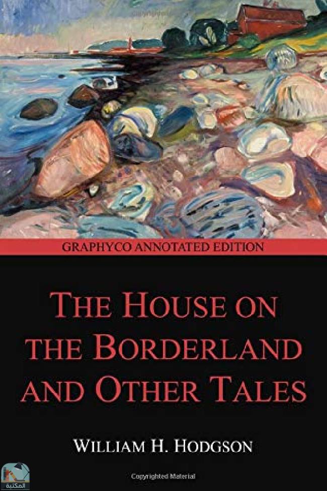 The House on the Borderland and Other Tales