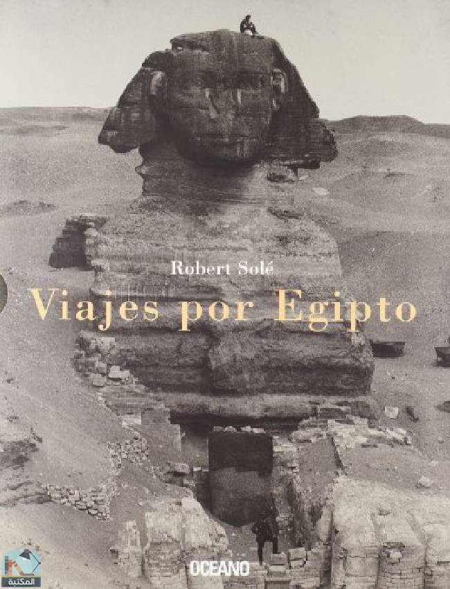 VIAJES POR EGIPTO: Ilustrada con fotografías de la época