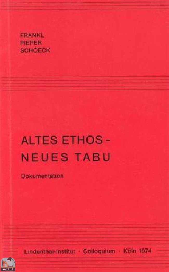 Altes Ethos, Neues Tabu: Colloquium Köln 1974