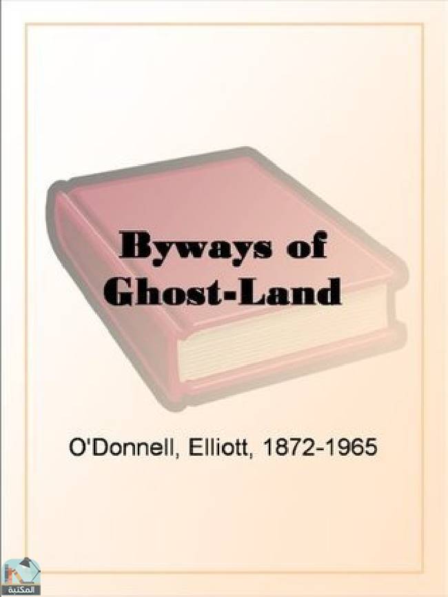 Byways of Ghost-Land