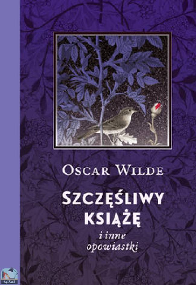 SZCZĘŚLIWY KSIĄŻĘ i inne opowiastki