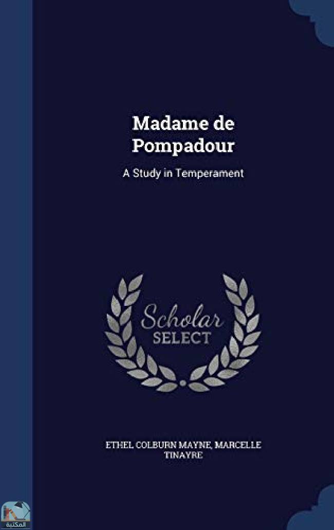 Madame de Pompadour: A Study in Temperament