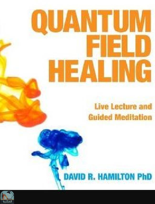 Quantum Field Healing 