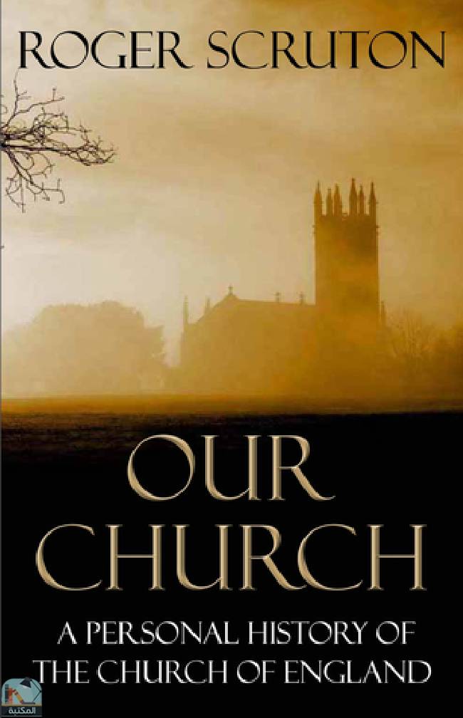 Our Church: A Personal History of the Church of England