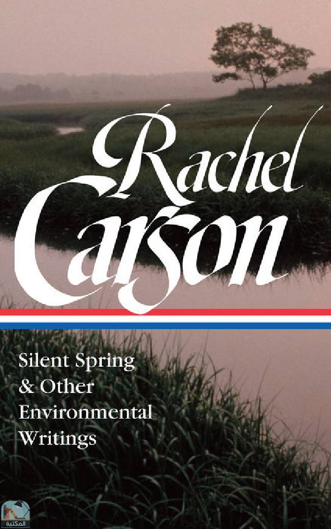 Silent Spring & Other Writings on the Environment