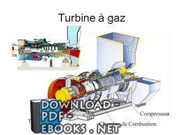 Turbines à gaz aéronautiques et terrestres