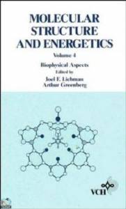 Molecular Structure and Energetics, Biophysical Aspects 