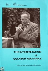 The Interpretation of Quantum Mechanics  Dublin Seminars(1949-1955) and Other Unpublished Essays