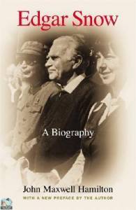 Edgar Snow: A Biography 