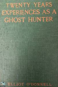 Twenty years' experience as a ghost hunter 