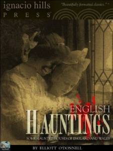 English hauntings: eighteen haunted houses of England and Wales 