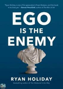Ego Is the Enemy 