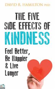 The Five Side Effects of Kindness 