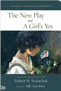 The New Play and A Girl's Yes المسرحية الجديدة ونعم الفتاة