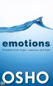 Emotions: Freedom from Anger, Jealousy & Fear 