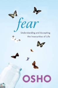 Fear: Understanding and Accepting the Insecurities of Life 